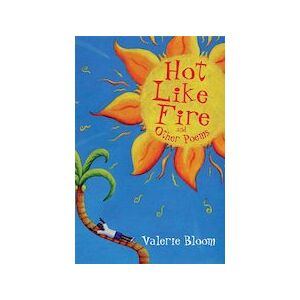 Hot Like Fire and Other Poems (30 Copies) Hot Like Fire and Other Poems (30 Copies)