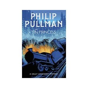 A Sally Lockhart Mystery #4: The Tin Princess A Sally Lockhart Mystery #4: The Tin Princess