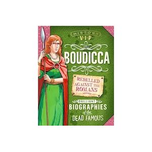 History VIP: Boudicca History VIP: Boudicca