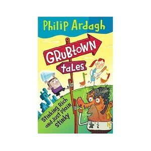Grubtown Tales: Stinking Rich and Just Plain Stinky (30 Copies) Grubtown Tales: Stinking Rich and Just Plain Stinky (30 Copies)