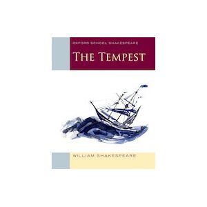 Oxford School Shakespeare: The Tempest (10 Copies) Oxford School Shakespeare: The Tempest (10 Copies)