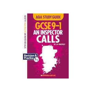 GCSE Grades 9-1 Study Guides: An Inspector Calls AQA English Literature GCSE Grades 9-1 Study Guides: An Inspector Calls AQA English Literature
