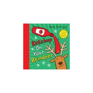 Ketchup on Your Reindeer Ketchup on Your Reindeer