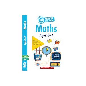 10-Minute SATs Tests: Maths - Ages 6-7 (30 Copies) 10-Minute SATs Tests: Maths - Ages 6-7 (30 Copies)
