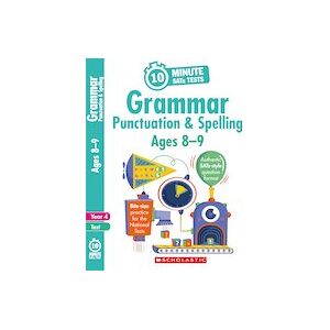 10-Minute SATs Tests: Grammar, Punctuation and Spelling - Ages 8-9 (6 Copies) 10-Minute SATs Tests: Grammar, Punctuation and Spelling - Ages 8-9 (6 Copies)