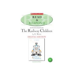 Read & Respond: The Railway Children (Digital Download Edition) Read & Respond: The Railway Children (Digital Download Edition)
