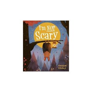 I'm Not Scary I'm Not Scary