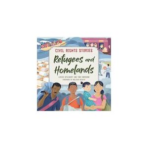 Civil Rights Stories: Refugees and Homelands Civil Rights Stories: Refugees and Homelands