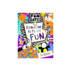 Tom Gates #19: Tom Gates 19: Random Acts of Fun Tom Gates #19: Tom Gates 19: Random Acts of Fun