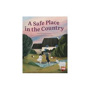 A Safe Place in the Country (PM Storybooks) Level 24 x 6 A Safe Place in the Country (PM Storybooks) Level 24 x 6