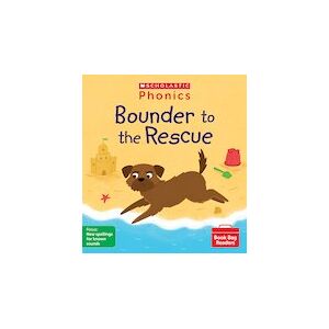 Phonics Book Bag Readers: Bounder to the Rescue (Set 9) 6 copies Phonics Book Bag Readers: Bounder to the Rescue (Set 9) 6 copies