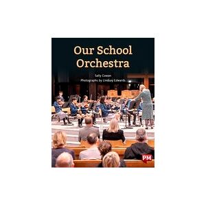 PM Purple: Our School Orchestra (PM Non-fiction) Level 20 PM Purple: Our School Orchestra (PM Non-fiction) Level 20
