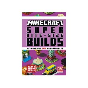 Minecraft Super Bite-Size Builds Minecraft Super Bite-Size Builds