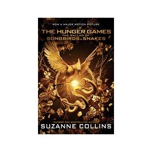 The Hunger Games: The Ballad of Songbirds and Snakes Movie Tie-in The Hunger Games: The Ballad of Songbirds and Snakes Movie Tie-in