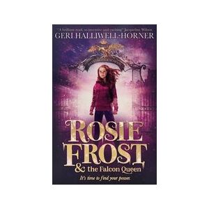 Rosie Frost and the Falcon Queen Rosie Frost and the Falcon Queen