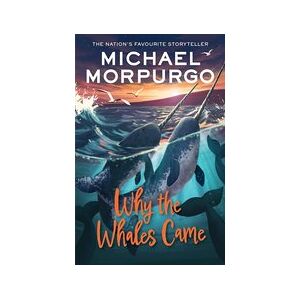 Why the Whales Came Why the Whales Came