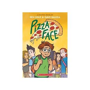 Pizza Face: A Graphic Novel Pizza Face: A Graphic Novel