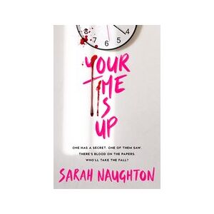 Your Time Is Up Your Time Is Up