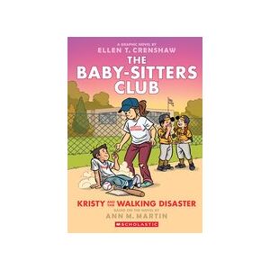 Babysitters Club Graphic Novel #16: BSCG #16: Kristy and the Walking Disaster Babysitters Club Graphic Novel #16: BSCG #16: Kristy and the Walking Disaster