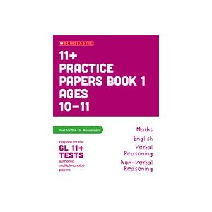 Pass Your 11+: Practice Papers for the GL Assessment Ages 10-11 - 1 (6 Copies) Pass Your 11+: Practice Papers for the GL Assessment Ages 10-11 - 1 (6 Copies)