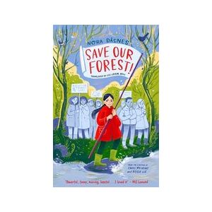 SAVE OUR FOREST! SAVE OUR FOREST!