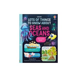 Lots of Things to Know About Seas and Oceans Lots of Things to Know About Seas and Oceans