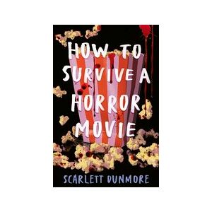 How to Survive a Horror Movie How to Survive a Horror Movie