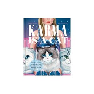 Karma is a Cat Karma is a Cat