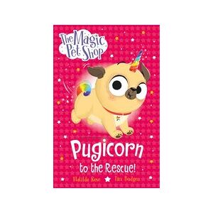 Magic Pet Shop: Pugicorn to the Rescue Magic Pet Shop: Pugicorn to the Rescue