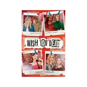 Wish You Dead Wish You Dead