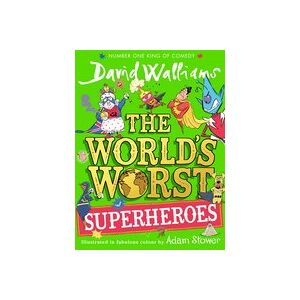 The World's Worst Superheroes The World's Worst Superheroes