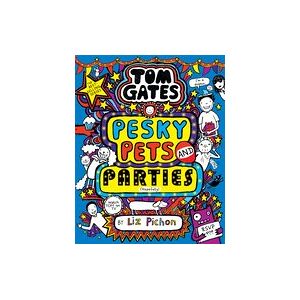 Tom Gates #24: Tom Gates: Pesky Pets and Parties Tom Gates #24: Tom Gates: Pesky Pets and Parties