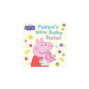 Peppa Pig: Peppa's New Baby Sister Peppa Pig: Peppa's New Baby Sister
