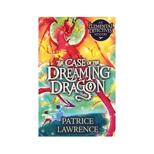 The Case of the Dreaming Dragon: an Elemental Detectives Mystery The Case of the Dreaming Dragon: an Elemental Detectives Mystery