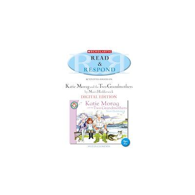 Read & Respond: Katie Morag and the Two Grandmothers (Digital Download Edition) Read & Respond: Katie Morag and the Two Grandmothers (Digital Download Edition)