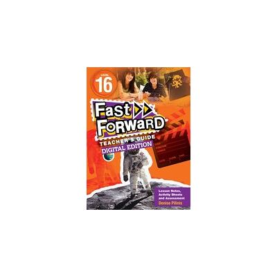 Fast Forward Orange: Teacher's Guide Level 16 (Digital Download Edition) Fast Forward Orange: Teacher's Guide Level 16 (Digital Download Edition)