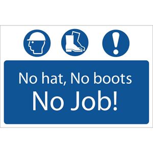 Draper No Hat No Boots No Job Sign 600mm 400mm Standard Draper No Hat No Boots No Job Sign 600mm 400mm Standard