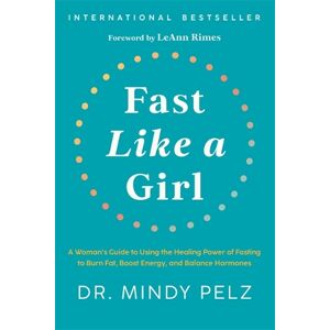 Dr. Mindy Pelz Fast Like a Girl