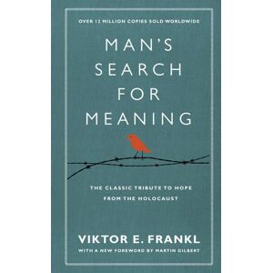 Viktor E Frankl Man's Search For Meaning