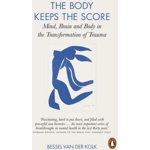 Bessel van der Kolk The Body Keeps the Score