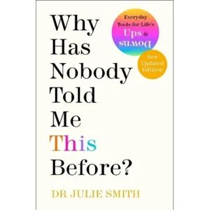 Julie Smith Why Has Nobody Told Me This Before?