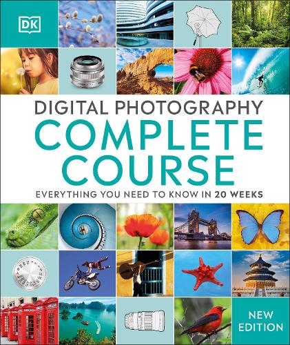 DK Digital Photography Complete Course