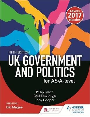 Peter Fairclough UK Government and Politics for AS/A-level (Fifth Edition)