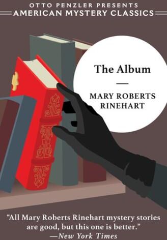 Mary Roberts Rinehart The Album