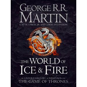 George R.R. Martin The World of Ice and Fire