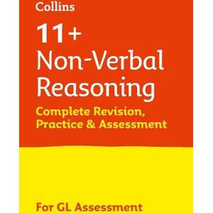 Collins 11+ 11+ Non-Verbal Reasoning Complete Revision, Practice & Assessment for GL