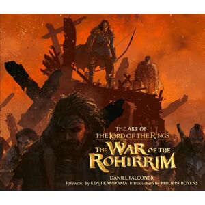 Daniel Falconer The Art of The Lord of the Rings: The War of the Rohirrim