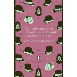 Arthur Conan Doyle The Adventure of the Engineer's Thumb and Other Cases
