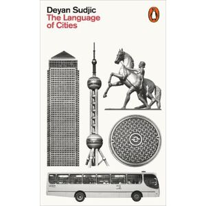 Deyan Sudjic The Language of Cities