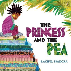 Rachel Isadora The Princess and the Pea